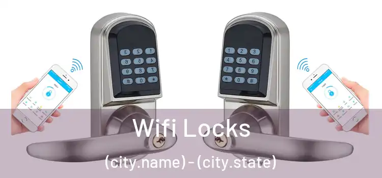  Wifi Locks (city.name) - (city.state)
